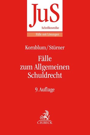 Fälle zum Allgemeinen Schuldrecht von Kornblum,  Udo, Stürner,  Michael