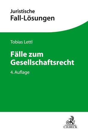 Fälle zum Gesellschaftsrecht von Lettl,  Tobias