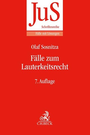 Fälle zum Lauterkeitsrecht von Sosnitza,  Olaf