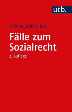 Fälle zum Sozialrecht von Grühn,  Corinna