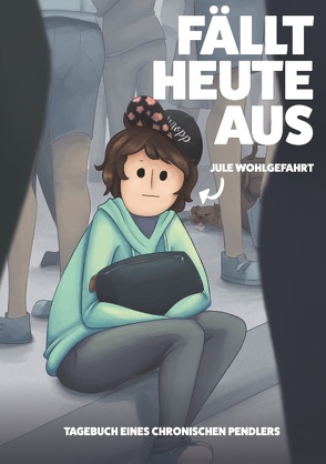 Fällt Heute Aus von Wohlgefahrt,  Jule