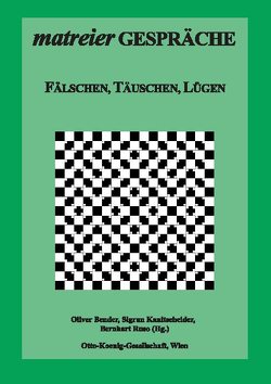 Fälschen, Täuschen, Lügen von Bender,  Oliver, Kanitscheider,  Sigrun, Ruso,  Bernhart