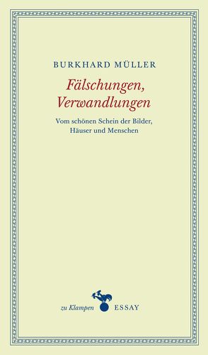 Fälschungen, Verwandlungen von Müller,  Burkhard