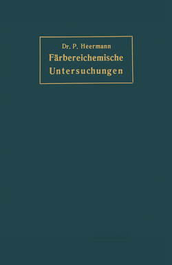 Färbereichemische Untersuchungen von Heermann,  Peter