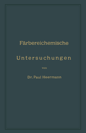 Färbereichemische Untersuchungen von Heermann,  Peter