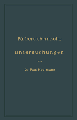 Färbereichemische Untersuchungen von Heermann,  Peter