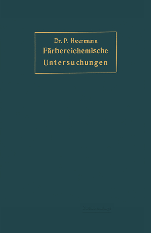 Färbereichemische Untersuchungen von Heermann,  Peter