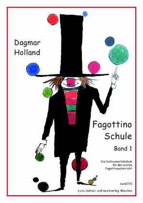 Fagottinoschule Band 1 von Holland,  Dagmar