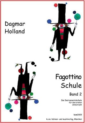 Fagottinoschule Band 2 von Holland,  Dagmar