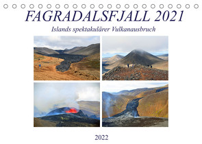 FAGRADALSFJALL 2021, Islands spektakulärer Vulkanausbruch (Tischkalender 2022 DIN A5 quer) von Senff,  Ulrich