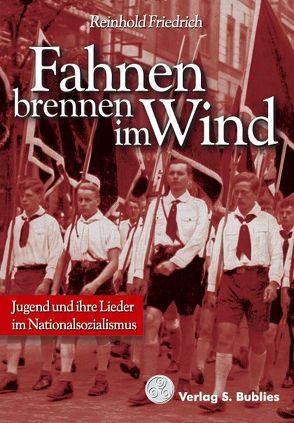 Fahnen brennen im Wind von Friedrich,  Reinhold