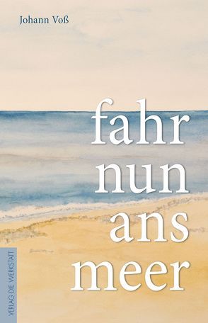 fahr nun ans meer von Voß,  Johann