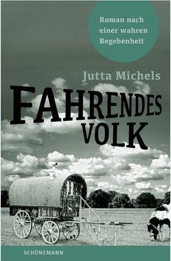 Fahrendes Volk von Michels,  Jutta