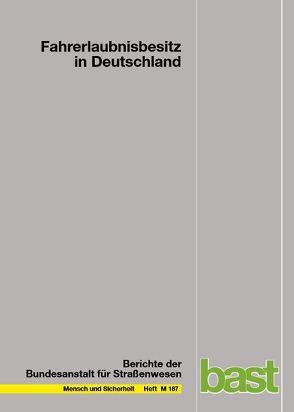 Fahrerlaubnisbesitz in Deutschland von Kalinowska,  D, Kloas,  J, Kuhfeld,  H