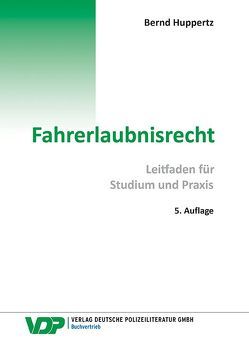 Fahrerlaubnisrecht von Huppertz,  Bernd