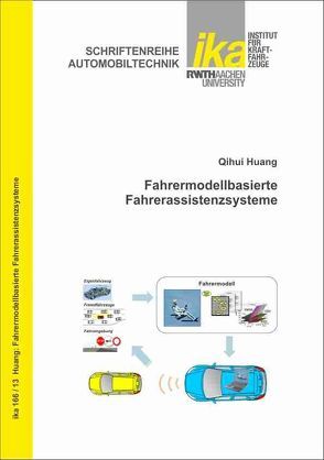 Fahrermodellbasierte Fahrerassistenzsysteme von Huang,  Qihui