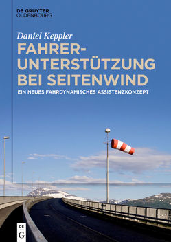 Fahrerunterstützung bei Seitenwind von Keppler,  Daniel