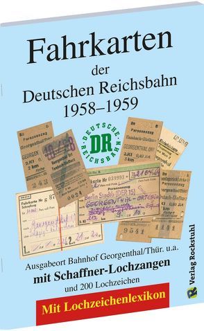 Fahrkarten der Deutschen Reichsbahn 1958–1959 von Rockstuhl,  Harald