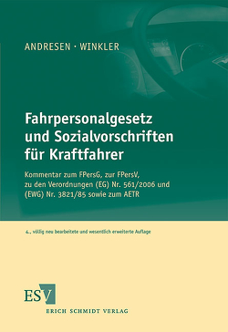 Fahrpersonalgesetz und Sozialvorschriften für Kraftfahrer von Andresen,  Bernd, Winkler,  Wolfgang