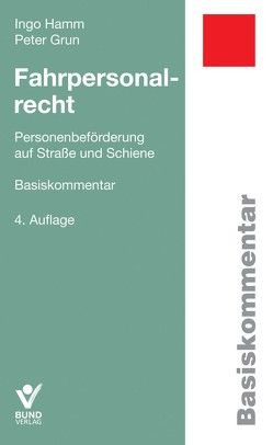 Fahrpersonalrecht von Ball,  Mira, Fütterer,  Patrick, Hamm,  Ingo