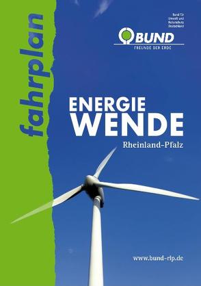 fahrplan Energiewende Rheinland-Pfalz von Decken,  Oliver, Schindler,  Holger