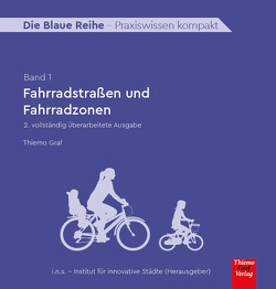 Fahrradstraßen und Fahrradzonen von Graf,  Thiemo