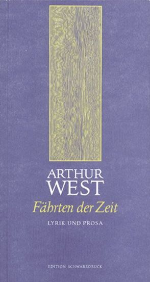 Fährten der Zeit von Turrini,  Peter, West,  Arthur