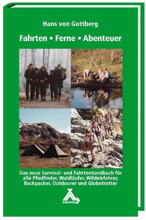 Fahrten-Ferne-Abenteuer von Gottberg,  Hans von