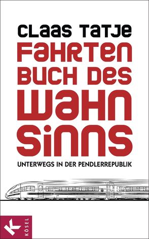 Fahrtenbuch des Wahnsinns von Tatje,  Claas