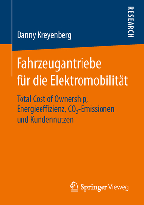 Fahrzeugantriebe für die Elektromobilität von Kreyenberg,  Danny