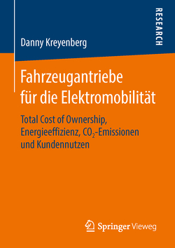 Fahrzeugantriebe für die Elektromobilität von Kreyenberg,  Danny