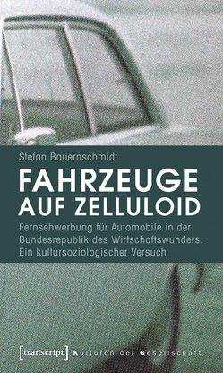 Fahrzeuge auf Zelluloid von Bauernschmidt,  Stefan