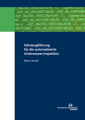 Fahrzeugführung für die automatisierte Unterwasser-Inspektion von Jacobi,  Marco