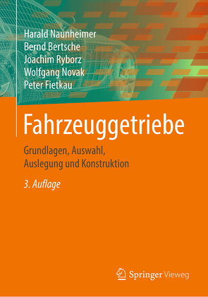 Fahrzeuggetriebe von Bertsche,  Bernd, Fietkau,  Peter, Gretzinger,  Yvonne, Naunheimer,  Harald, Novak,  Wolfgang, Ryborz,  Joachim