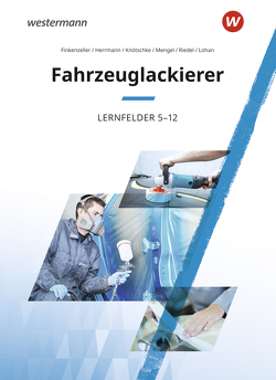 Fahrzeuglackierer von Finkenzeller,  Bernhard, Herrmann,  Uwe, Knötschke,  Klaudia, Lohan,  Anke, Mengel,  Uta, Riedel,  Michael