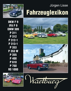 Fahrzeuglexikon Wartburg von Lisse,  Jürgen