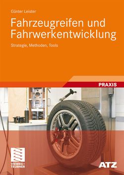 Fahrzeugreifen und Fahrwerkentwicklung von Leister,  Günter