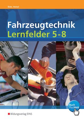 Fahrzeugtechnik von Bisle,  Johann, Heinzl,  Ralf