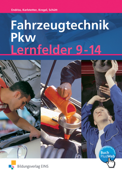 Fahrzeugtechnik von Endriss,  Wilfried, Karlstetter,  Hans, Kregel,  Baldur, Schütt,  Matthias