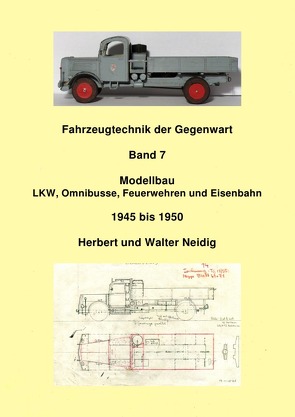 Fahrzeugtechnik der Gegenwart / Fahrzeugtechnik der Gegenwart Band 7 Modellbau H. und W. Neidig von Baumann,  Jürgen