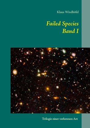Failed Species: Band I von Windhöfel,  Klaus
