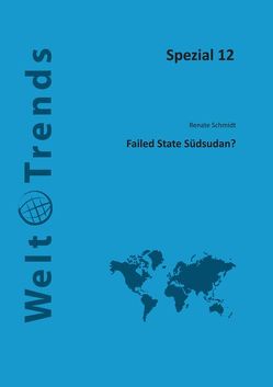 Failed State Südsudan? von Schmidt,  Renate