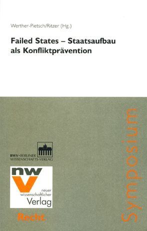 Failed States – Staatsaufbau als Konfliktprävention von Ritzer,  Thomas, Werther-Pietsch,  Ursula