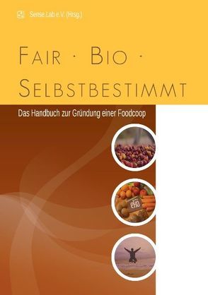 fair, bio, selbstbestimmt von Sense.Lab,  e.V.