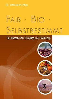 fair, bio, selbstbestimmt von Sense.Lab,  e.V.