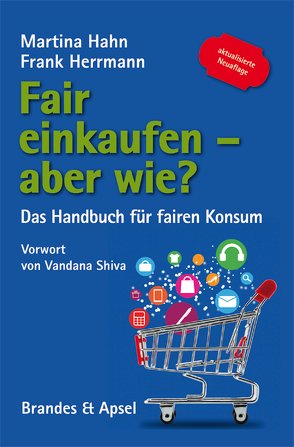 Fair einkaufen – aber wie? von Hahn,  Martina, Herrmann,  Frank, Shiva,  Vandana