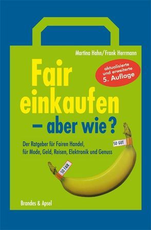 Fair einkaufen – aber wie? von Hahn,  Martina, Herrmann,  Frank