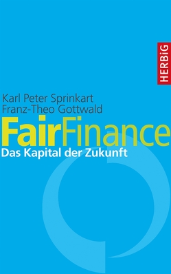 Fair Finance von Gottwald,  Franz-Theo, Sprinkart,  Karl Peter