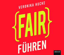 Fair führen von Gander,  Sabrina, Hucke,  Veronika