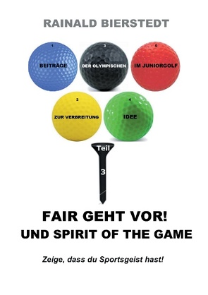 Fair geht vor! Und Spirit of the game von Bierstedt,  Rainald